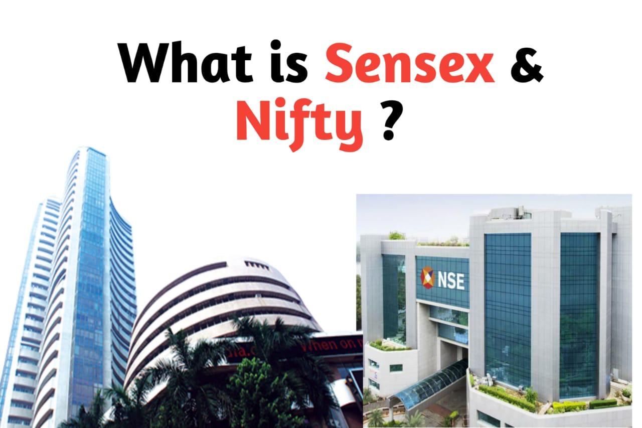 What is Sensex and Nifty?