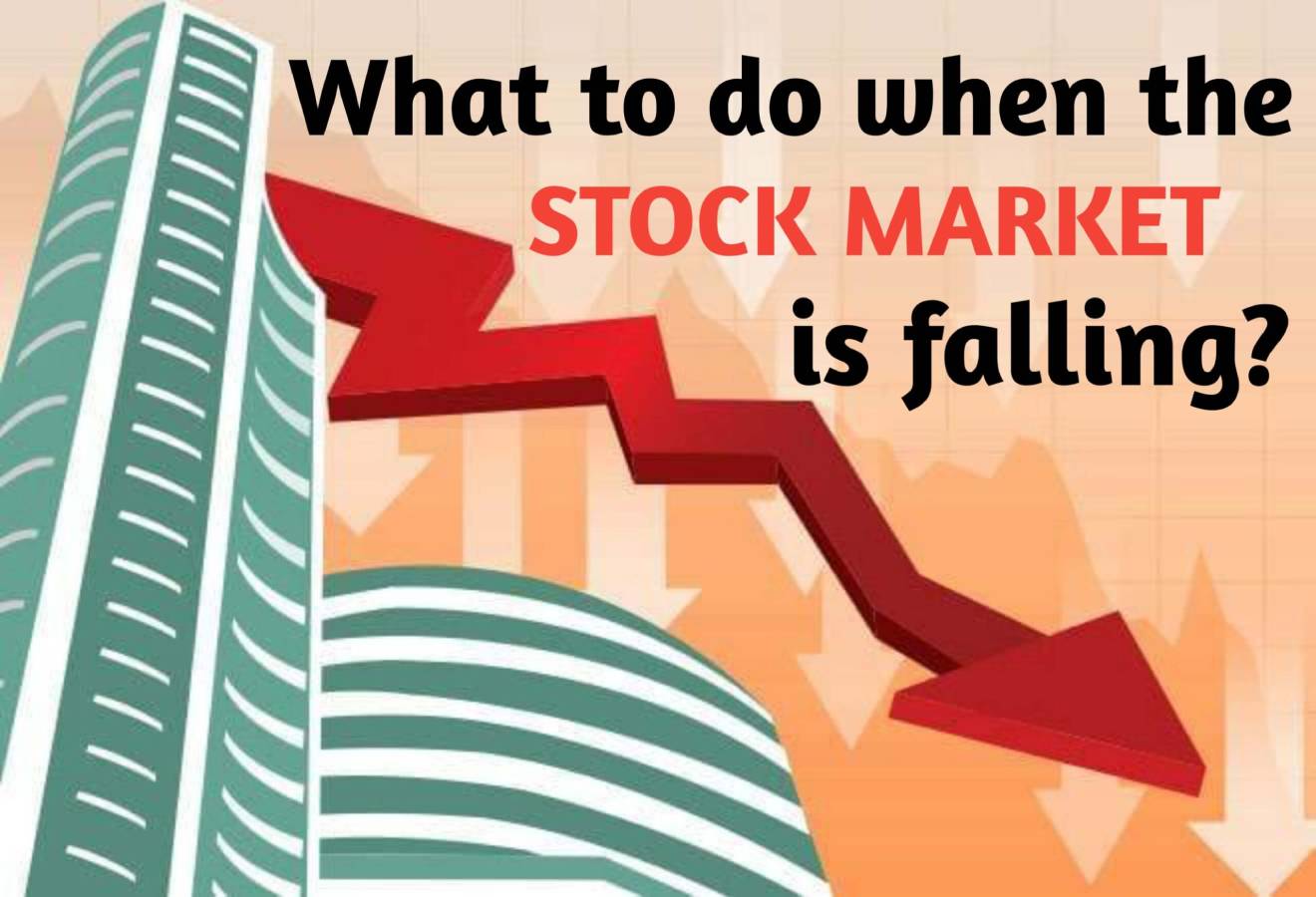 What to do when the stock market is falling?